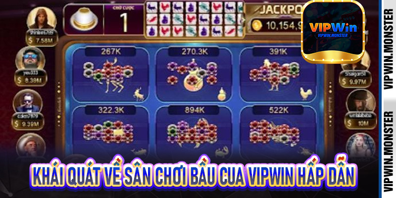 Khái quát về sân chơi Bầu Cua Vipwin hấp dẫn